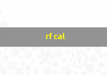 rf cal